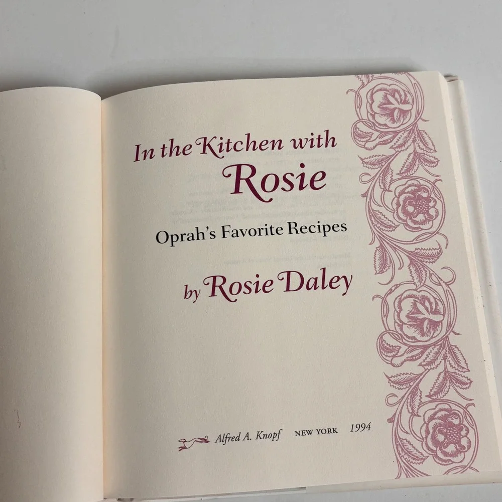 In‎ the Kitchen with Rosie Oprah's Favorite Recipes Rosie Daley 1994 1st Ed HC